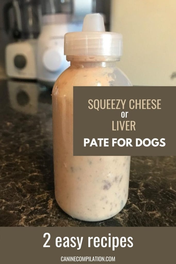 squeezy cheese or liver pate for dogs 2 easy recipes