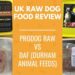 Best Raw Dog Food UK: DAF and Prodog Raw Reviews